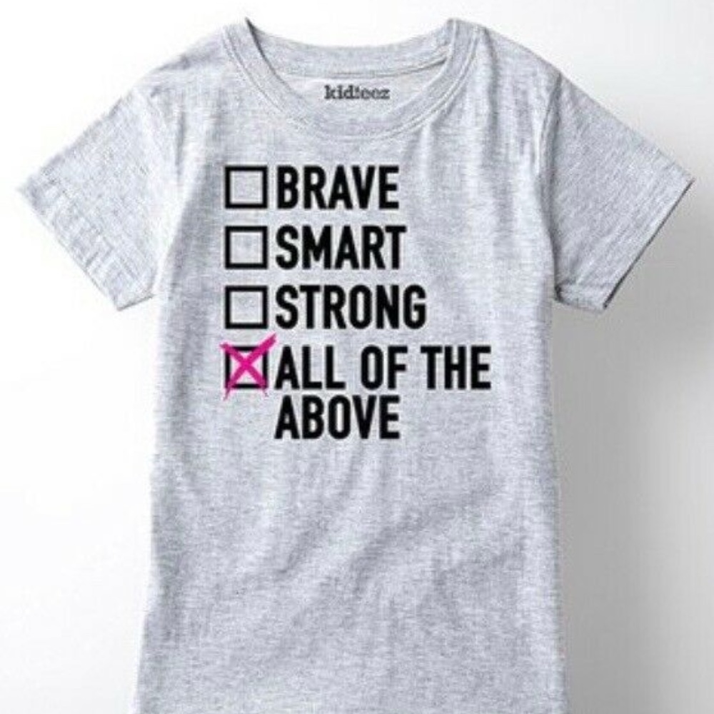 Girls Graphic T- Shirt Sz 6 7 BRAVE SMART STRONG...ALL OF THE ABOVE Tee